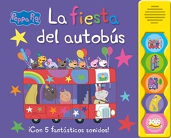 Peppa Pig. La fiesta del autobús Peppa Pig. La fiesta del autobús