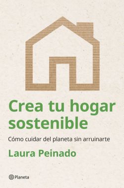 Crea tu hogar sostenible Crea tu hogar sostenible