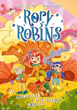 Rory Robins 1. Guardianes del bosque mágico Rory Robins 1. Guardianes del bosque mágico