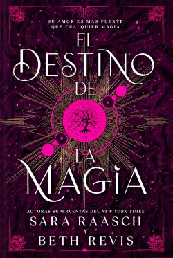 El destino de la magia. Bruja y cazador 2 El destino de la magia. Bruja y cazador 2