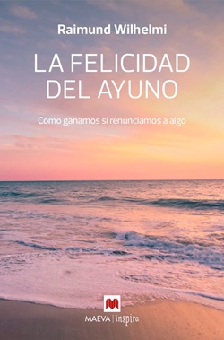 La felicidad del ayuno La felicidad del ayuno