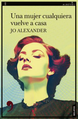 Una mujer cualquiera vuelve a casa Una mujer cualquiera vuelve a casa