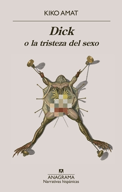 Dick o la tristeza del sexo Dick o la tristeza del sexo