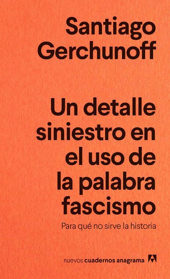 Un detalle siniestro en el uso de la palabra fascismo Un detalle siniestro en el uso de la palabra fascismo