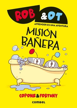 Rob & Ot 3. Misión bañera Rob & Ot 3. Misión bañera