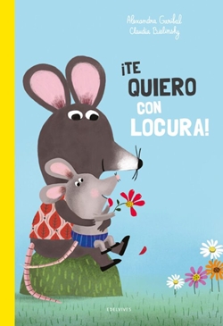 ¡Te quiero con locura! ¡Te quiero con locura!