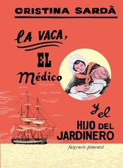 La vaca, el médico y el hijo del jardinero La vaca, el médico y el hijo del jardinero