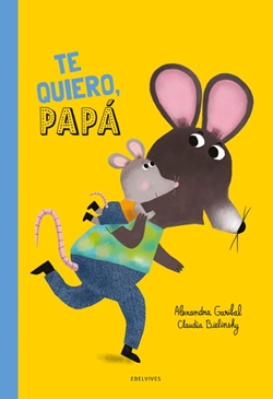 Te quiero, papá Te quiero, papá