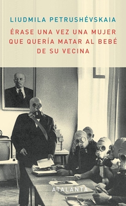 Érase una vez una mujer que quería matar al bebé de su vecina Érase una vez una mujer que quería matar al bebé de su vecina