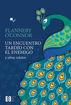 Un encuentro tardío con el enemigo y otros relatos Un encuentro tardío con el enemigo y otros relatos