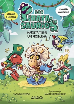 Los piratasaurios 2. Marieta tiene un problema Los piratasaurios 2. Marieta tiene un problema
