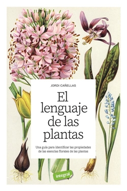 El lenguaje de las plantas El lenguaje de las plantas