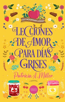 Lecciones de amor para días grises Lecciones de amor para días grises