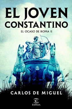 El joven Constantino (El ocaso de Roma II) El joven Constantino (El ocaso de Roma II)