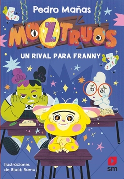 Moztruos 8. Un rival para Franny Moztruos 8. Un rival para Franny