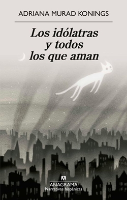 Los idólatras y todos los que aman Los idólatras y todos los que aman