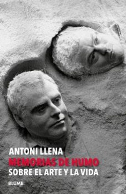 Memorias de humo sobre el arte y la vida Memorias de humo sobre el arte y la vida