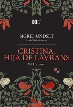 Cristina, hija de Lavrans 1. La corona Cristina, hija de Lavrans 1. La corona