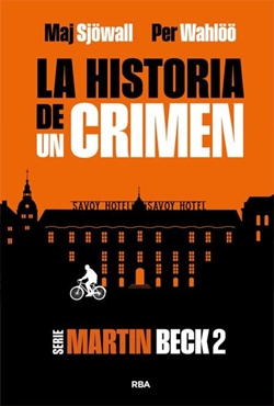 La historia de un crimen. Serie Martin Beck 2 La historia de un crimen. Serie Martin Beck 2
