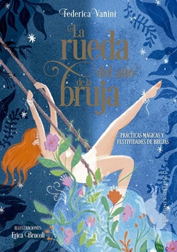 La rueda del año de la bruja La rueda del año de la bruja