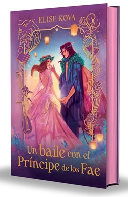 Un baile con el príncipe de los Fae Un baile con el príncipe de los Fae