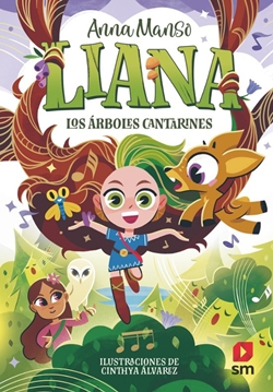 Liana 2. Los árboles cantarines Liana 2. Los árboles cantarines