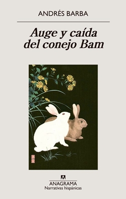 Auge y caída del conejo Bam Auge y caída del conejo Bam