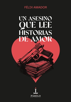 Un asesino que lee historias de amor Un asesino que lee historias de amor