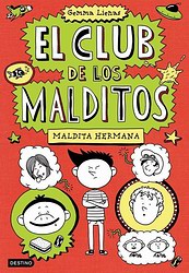El club de los malditos 1. Maldita hermana El club de los malditos 1. Maldita hermana