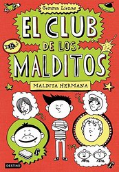 El club de los malditos 1. Maldita hermana