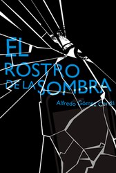 El rostro de la sombra El rostro de la sombra