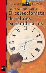 El coleccionista de relojes extraordinarios El coleccionista de relojes extraordinarios