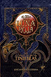 Los hijos de las tinieblas (El ciclo de la luna roja 2)