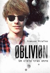 Oblivion. Un cielo tras otro (Oblivion 1) Oblivion. Un cielo tras otro (Oblivion 1)