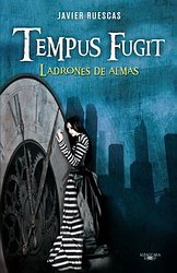 Tempus fugit. Ladrones de almas