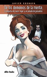De los demonios de la mente, la angustia de nacer mujer y un puñado de guisantes De los demonios de la mente, la angustia de nacer mujer y un puñado de guisantes