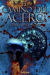 El camino del acero El camino del acero