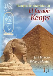 El faraón Keops (Tiempos de pirámides 2) El faraón Keops (Tiempos de pirámides 2)