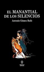 El manantial de los silencios El manantial de los silencios