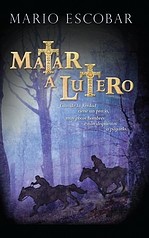 Matar a Lutero Matar a Lutero