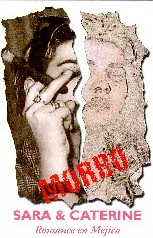 Morbo (Sara y Caterine. Romance en Méjico) Morbo (Sara y Caterine. Romance en Méjico)