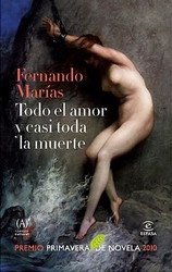 Todo el amor y casi toda la muerte Todo el amor y casi toda la muerte