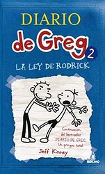 Diario de Greg 2. La ley de Rodrick Diario de Greg 2. La ley de Rodrick