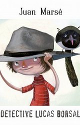 Mi primer Juan Marsé: El detective Lucas Borsalino (infantil)