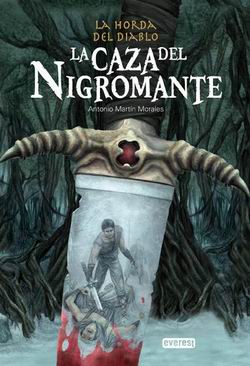 La caza del nigromante. La horda del diablo 1 La caza del nigromante. La horda del diablo 1