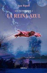 La Reina Azul (Los incorpóreos 2)