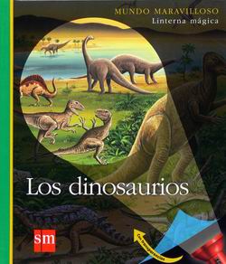 Los dinosaurios (Mundo maravilloso) Los dinosaurios (Mundo maravilloso)