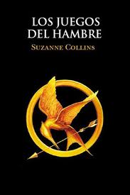 Los juegos del hambre (Trilogía Los juegos del hambre I) Los juegos del hambre (Trilogía Los juegos del hambre I)