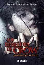 Los rebeldes de Crow (juvenil) Los rebeldes de Crow (juvenil)