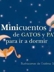 Minicuentos de gatos y patos para ir a dormir Minicuentos de gatos y patos para ir a dormir